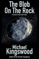 The Blob On The Rock