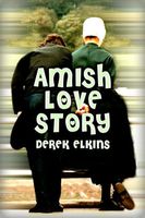 Cover of Amish Love Story by Derek Elkins