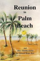 Cover of Reunion in Palm Beach by Edward Bruce Bew