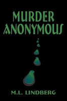 Cover of Murder Anonymous by M.L. Lindberg