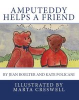 Cover of Amputeddy Helps a Friend by Kate Policani