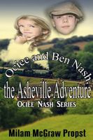Cover of Ociee and Ben Nash, the Asheville Adventure by Milam McGraw Propst