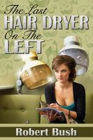 The Last Hair Dryer on the Left