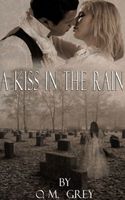 Cover of A Kiss in the Rain by O.M. Grey