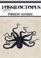 Cover of Fossiloctopus by Forrest Aguirre
