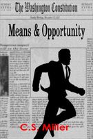 Cover of Means & Opportunity by C.S. Miller