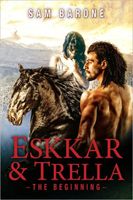 Eskkar & Trella: The Beginning