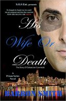 Cover of His Wife or Death by Barron Smith