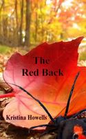 Cover of The Red Back by Kristina Howells