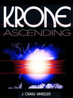 Cover of Krone Ascending by J. Craig Wheeler