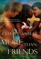 Cover of More Than Friends by Celeste Anwar