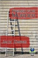 Cover of Primed for Murder by Jack Ewing