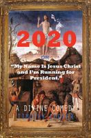 Cover of My Name is Jesus Christ and I'm Running for President by Timothy Cooper