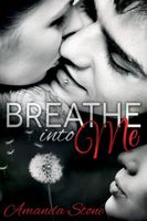 Cover of Breathe Into Me by Amanda Stone