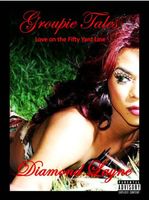 Cover of Groupie Tales, Love on the Fifty Yard Line by Diamond Layne