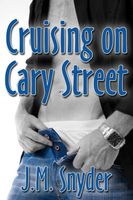 Cover of Cruising on Cary Street by J.M. Snyder