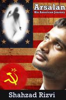 Cover of Arsalan: His American Journey by Shahzad Rizvi