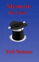 Cover of Mysterio the Great by Ted Stetson