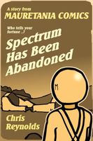 Cover of Spectrum Has Been Abandoned by Chris Reynolds