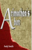 Cover of Arimathea's Box by Andy Smith