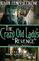The Crazy Old Lady's Revenge