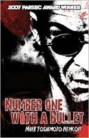 Cover of Number One With A Bullet by Mark Yoshimoto Nemcoff