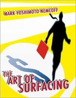 Cover of The Art Of Surfacing by Mark Yoshimoto Nemcoff