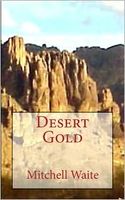 Cover of Desert Gold by Mitchell Waite