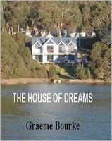 Cover of The House of Dreams by Graeme Bourke