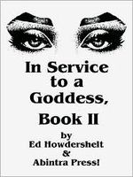 Cover of In Service to a Goddess, Book 2 by Ed Howdershelt
