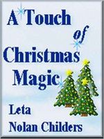 Cover of A Touch of Christmas Magic by Leta Nolan Childers