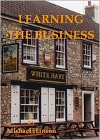 Cover of Learning The Business by Michael Hanson