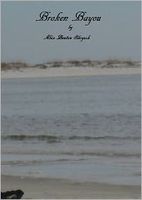 Cover of Broken Bayou by Alice Benton Shryock