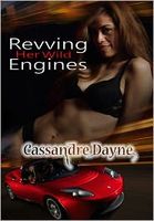 Cover of Revving Her Wild Engines by Cassandre Dayne