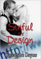 Cover of Sinful by Design by Cassandre Dayne