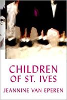 Cover of Children of St. Ives by Jeannine D. Van Eperen