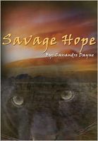 Cover of Savage Hope by Cassandre Dayne