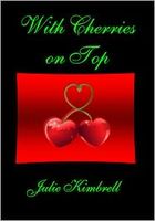 Cover of With Cherries on Top by Julie Kimbrell