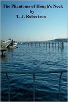 Cover of The Phantoms of Hough's Neck by T.J. Robertson