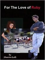 Cover of For the Love of Ruby by Sharon Kull