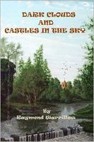 Cover of Dark Clouds And Castles In The Sky by Raymond Warrillow