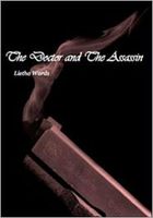 Cover of The Doctor and the Assassin by Lietha Wards