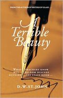 Cover of A Terrible Beauty: A Romance by D.W. St. John