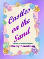 Cover of Castles on the Sand by Sherry Boardman