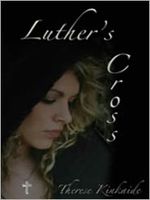 Cover of Luther's Cross by Therese Kinkaide