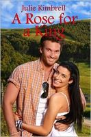 Cover of A Rose for a King by Julie Kimbrell