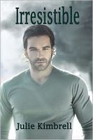 Cover of Irresistible by Julie Kimbrell