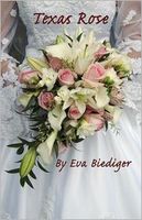 Cover of Texas Rose by Eva Biediger