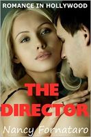 Cover of Romance in Hollywood: The Director by Nancy Fornataro