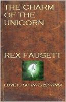 Cover of The Charm of the Unicorn by Rex Fausett